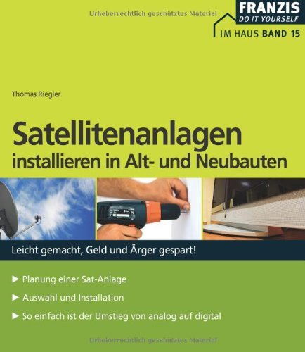 Satellitenanlagen installieren in Alt- und...