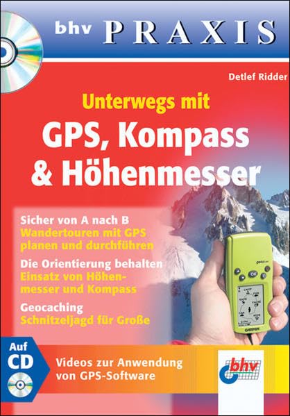 Unterwegs mit GPS, Kompass & Höhenmesser...