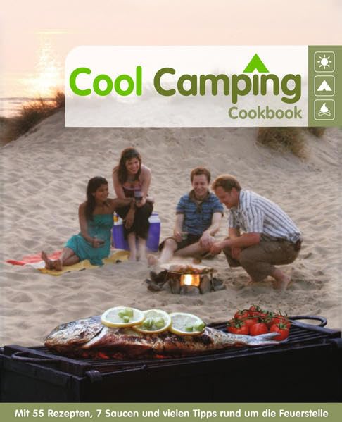 Cool Camping Cookbook: Mit 55 Rezepten, 7...